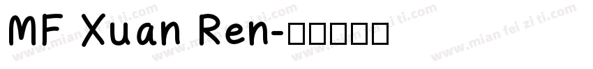 MF Xuan Ren字体转换